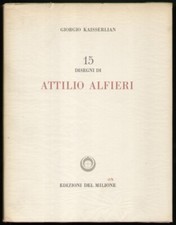 Kaisserlian Giorgio 15 Quindici disegni di Attilio Alfieri