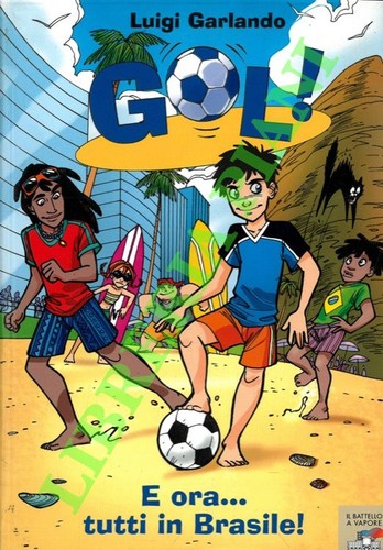 Garlando luigi gol e ora - gol!,