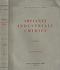 Impianti Industriali Chimici vol. II. [Paperback] Prof. Ing. Fortunato Chinni