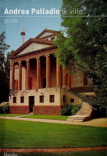 Andrea palladio ville - palladio:, le
