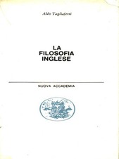 LA FILOSOFIA INGLESE TAGLIAFERRI ALDO NUOVA ACCADEMIA 1962