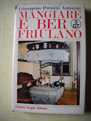 Mangiare ber friulano - mangiare, e