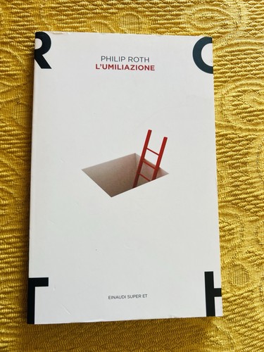 Philip roth umiliazione - roth, l'umiliazione