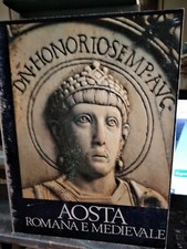 AOSTA ROMANA E MEDIEVALE ed. 1966