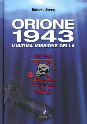 Orione 1943 ultima missione - 1943., l'ultima