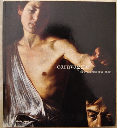 Caravaggio ultimo tempo - l'ultimo,
