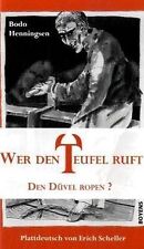 Wer den Teufel ruft / Den