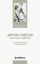 Arturo Checchi. Carte d'amore (1926-1931) - [LuoghInteriori]