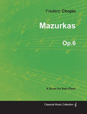 Mazurkas Op.6-For Solo Piano