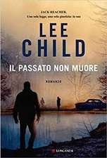Libri Lee Child - Il Passato