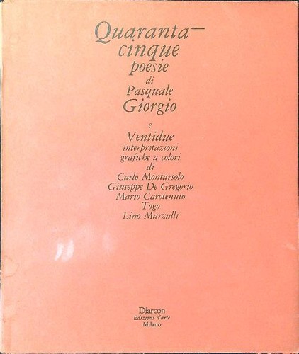Quarantacinque poesie - quarantacinque, di