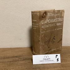 MANUALE COMPLETO DEL CAPOMASTRO ASSISTENTE EDILE di G. ASTRUA - ED. HOEPLI 1940