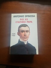 PIO XII L'ULTIMO PAPA Spinosa