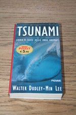 Walter Dudley Min Lee Tsunami Storia e Cause delle Onde Anomale Piemme 2005