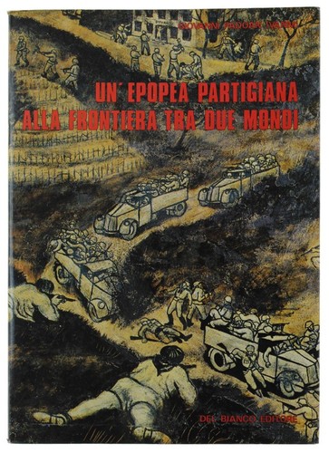 Epopea partigiana alla - partigiana,