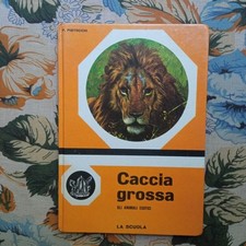 Caccia grossa Gli animali esotici, Piero Pistocchi 1968