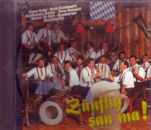 Zünftig san - , ma!