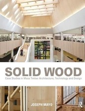 Solid Wood: Case Studies in