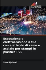 Esecuzione elettroerosione - esecuzione, di