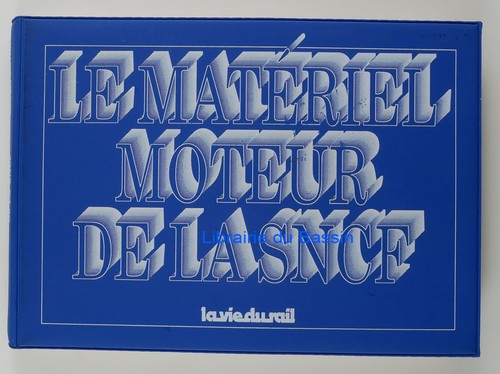 Matériel moteur la sncf - matériel,