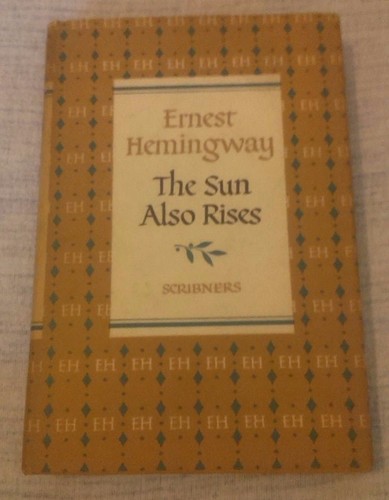 Ernest hemingway the sun - -,