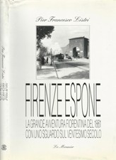 Firenze Espone. La Grande Avventura Fiorentina del 1861 con uno squardo sul vent