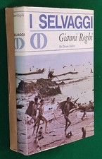 GIANNI ROGHI - I SELVAGGI - DE DONATO - PRIMA EDIZIONE - 1967
