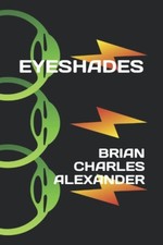 Eyeshades A Series of Ten