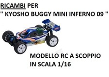 RICAMBI MODELLO SCOPPIO RC KYOSHO HALF 8 SIRIO 09 BUGGY MINI INFERNO 09 1/16 