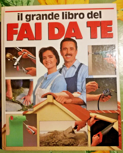 Grande libro del fai da - grande,