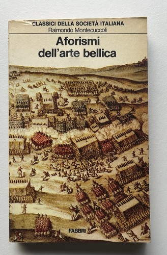 Montecuccoli aforismi - montecuccoli,