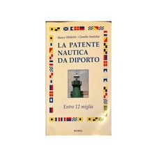 La patente nautica da diporto – Entro 12 miglia –