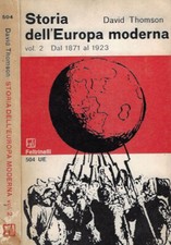 Storia dell'Europa moderna vol. 2 - Dal 1871 1l 1923. . David Thomson. 1965. IED