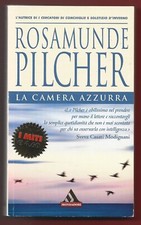ROSAMUNDE PILCHER - La camera azzurra - MONDADORI 2003