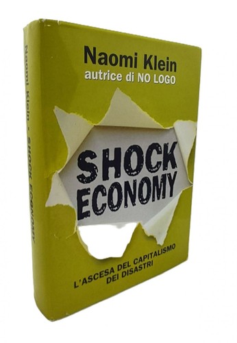 Shock economy ascesa - l'ascesa, del