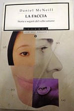 La faccia. Storie e segreti