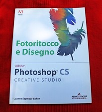 Fotoritocco e Disegno PHOTOSHOP CS Creative Studio ADOBE Mondadori COME NUOVO