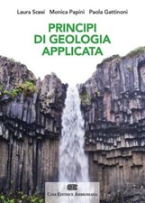 PRINCIPI DI GEOLOGIA APPLICATA PER INGEGNERIA CIVILE-AMBIENTALE E SCIENZE DELLA