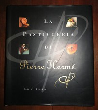 Libro di cucina, ricette, gastronomia: La pasticceria di Pierre Hermé (Milano)