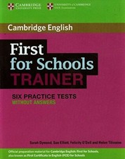 First for schools trainer. Six practice tests. Without answe