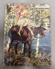 SELVAGGIO WEST  di Dino Battaglia e altri,  Superba Comix  Ivaldi Editore 1982