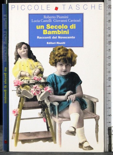 Secolo bambini racconti - di,