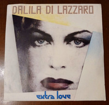 1984 - VINILE 45 GIRI 7" - DALILA DI LAZZARO - EXTRA LOVE - PERFETTO - TESTATO