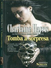 TOMBA A SORPRESA HARRIS CHARLAINE DELOSBOOKS 2010 ODISSEA STREGHE