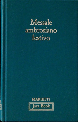 Messale ambrosiano festivo - ambrosiano,