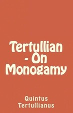 Tertullian On Monogamy