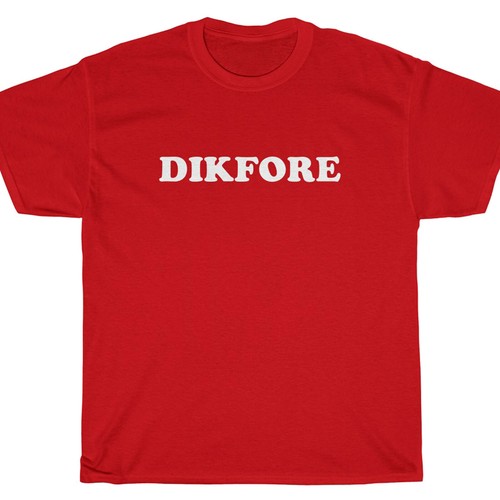 Dikfore shirt what s a - t-shirt,