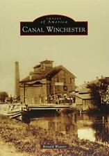 Canal Winchester (Images of America), Weaver, Ronald, Good Condition, ISBN 14671