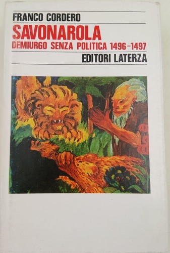 Savonarola demiurgo senza - savonarola.,