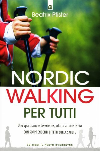 Libro nordic walking per - nordic, tutti